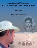 Un Álbum Familiar En La Historia De Un Pueblo (eBook, ePUB)