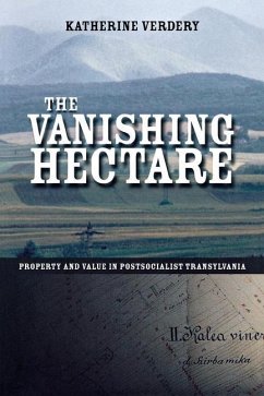 The Vanishing Hectare (eBook, PDF) - Verdery, Katherine