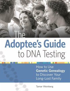 The Adoptee's Guide to DNA Testing (eBook, ePUB) - Weinberg, Tamar