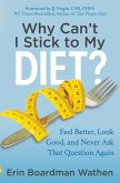 Why Can't I Stick to My Diet? (eBook, ePUB)