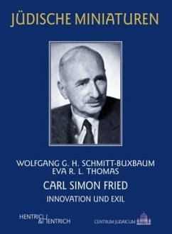 Carl Simon Fried - Schmitt-Buxbaum, Wolfgang G. H.;Schmitt, Eva R. L.