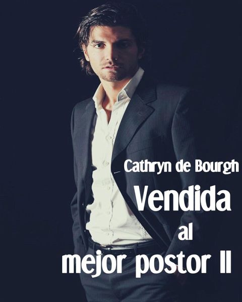 Vendida al mejor postor II (Castelli, #2) (eBook, ePUB)