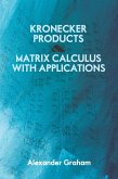 Kronecker Products and Matrix Calculus with Applications (eBook, ePUB)