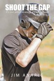 Shoot the Gap (eBook, ePUB) Shoot the Gap (eBook, ePUB)