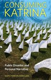 Consuming Katrina (eBook, ePUB)