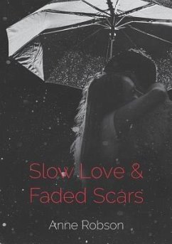 Cover Slow Love and Faded Scars (eBook, ePUB)