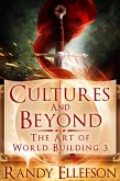 Cultures and Beyond (The Art of World Building, #3) (eBook, ePUB)