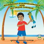 Nicaragua's Guardabarranco and His Friend Enrique! (eBook, ePUB) Nicaragua's Guardabarranco and His Friend Enrique! (eBook, ePUB)
