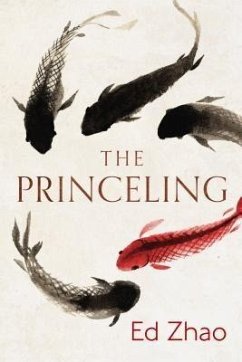 The Princeling (eBook, ePUB) - Zhao, Ed