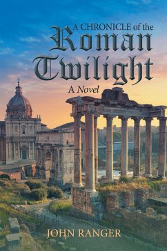 A Chronicle of the Roman Twilight (eBook, ePUB)