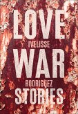 Love War Stories (eBook, ePUB)