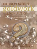 Beginner's Guide to Goldwork Embroidery (eBook, ePUB)