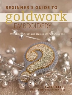 Cover Beginner's Guide to Goldwork Embroidery (eBook, ePUB)