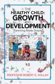 The Healthy Child: Growth and Development (eBook, ePUB)