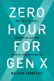 Zero Hour for Gen X (eBook, ePUB)