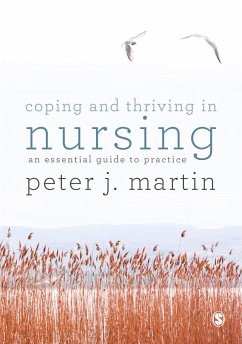 Coping and Thriving in Nursing (eBook, ePUB) - Martin, Peter