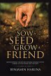 Sow a Seed Grow a Friend (eBook, ePUB) - Bild 1