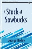 A Stack of Sawbucks (eBook, ePUB) A Stack of Sawbucks (eBook, ePUB)