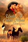 Under A Calico Moon (Calico Brides, #2) (eBook, ePUB)