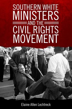 Southern White Ministers and the Civil Rights Movement (eBook, ePUB) - Lechtreck, Elaine Allen