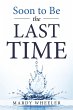 Soon to Be the Last Time (eBook, ePUB) - Bild 1