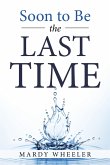 Soon to Be the Last Time (eBook, ePUB)