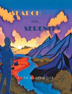 Search For...Serenity (eBook, ePUB) - Seymour, Keith H.