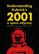 Understanding Kubrick's 2001: A Space... - Bild 1