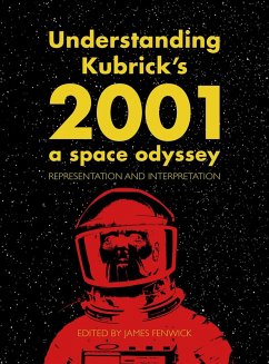 Understanding Kubrick's 2001: A Space Odyssey (eBook, ePUB)