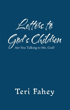 Letters to God'S Children (eBook, ePUB) - Fahey, Teri