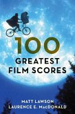 100 Greatest Film Scores (eBook, ePUB)