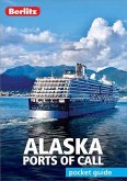 Berlitz Pocket Guide Alaska Ports of Call (eBook, ePUB)