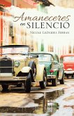 Amaneceres En Silencio (eBook, ePUB)