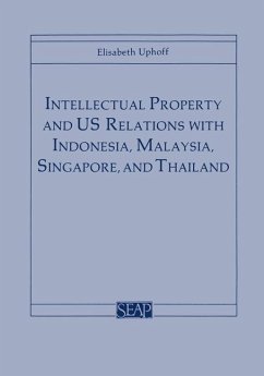 Cover Intellectual Property and US Relations with Indonesia, Malaysia, Singapore, and Thailand (eBook, PDF)
