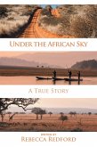 Under the African Sky (eBook, ePUB) Under the African Sky (eBook, ePUB)