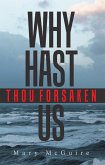 Why Hast Thou Forsaken Us? (eBook, ePUB)
