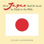 All of Japan Shall Be Saved by Elijah in the Bible (eBook, ePUB)