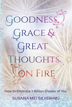 Cover Goodness, Grace & Great Thoughts on Fire (eBook, ePUB)
