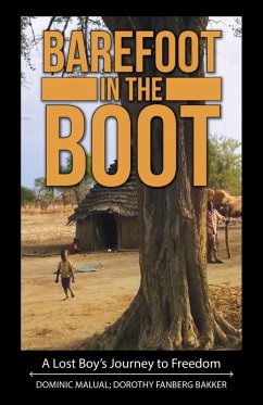 Barefoot in the Boot (eBook, ePUB) - Malual, Dominic; Bakker, Dorothy Fanberg