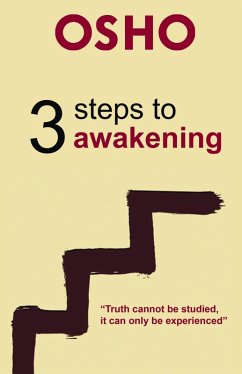 3 Steps to Awakening (eBook, ePUB) - Osho