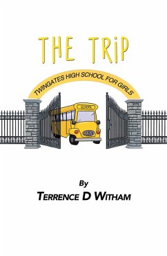 Cover Twingates High School (The Trip) (eBook, ePUB)