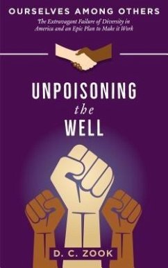 Unpoisoning the Well (eBook, ePUB) - Zook, D. C.