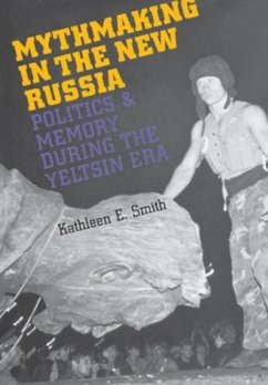 Cover Mythmaking in the New Russia (eBook, PDF)