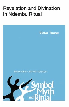 Revelation and Divination in Ndembu Ritual (eBook, PDF) - Turner, Victor