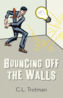Bouncing off the Walls (eBook, ePUB) - Trotman, C. L.