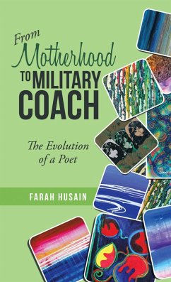 From Motherhood to Military Coach (eBook, ePUB) - Husain, Farah