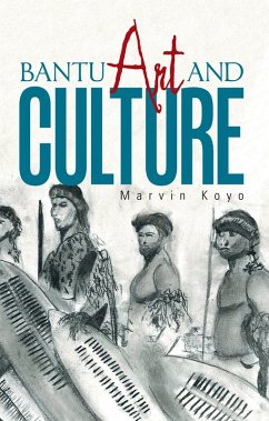 Bantu Art and Culture (eBook, ePUB) - Koyo, Marvin