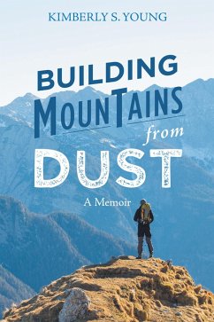 Building Mountains from Dust (eBook, ePUB) - Young, Kimberly S.