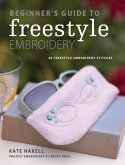 Beginner's Guide to Freestyle Embroidery (eBook, ePUB)