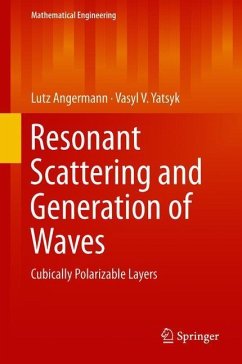 Resonant Scattering and Generation of Waves - Angermann, Lutz;Yatsyk, Vasyl V.